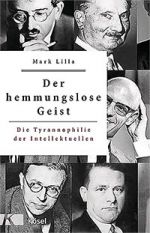 Mark Lilla: Der hemmungslose Geist