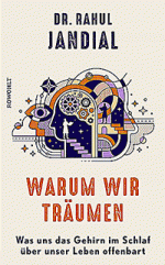 Rahul Jandial: Warum wir träumen